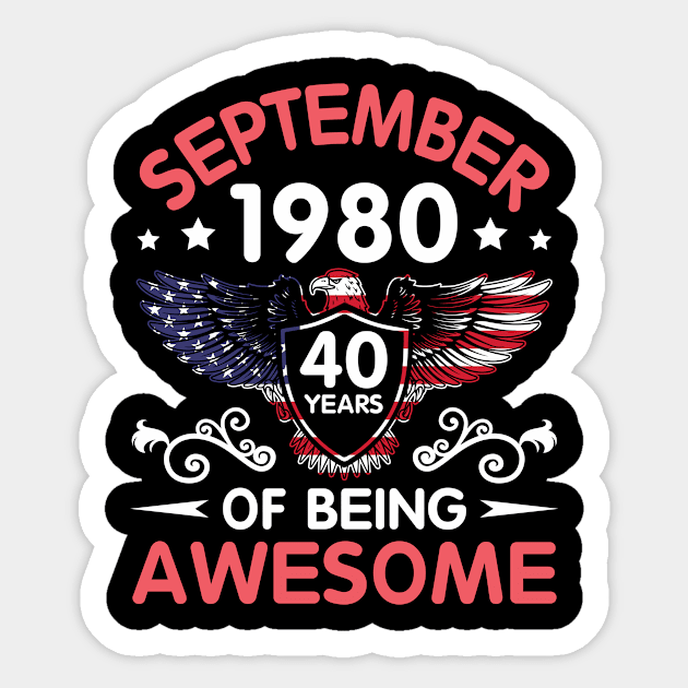 USA Eagle Was Born September 1980 Birthday 40 Years Of Being Awesome Sticker by Cowan79